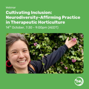 Cultivating Inclusion: Neurodiversity-Affirming Practice in Therapeutic Horticulture